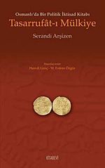 Tasarrufat-ı Mülkiye & Osmanlı'da Bir Politik İktisad Kitabı