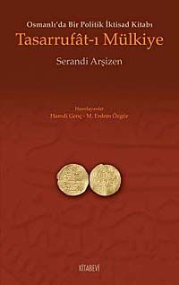 Tasarrufat-ı Mülkiye & Osmanlı'da Bir Politik İktisad Kitabı