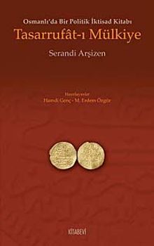 Tasarrufat-ı Mülkiye & Osmanlı'da Bir Politik İktisad Kitabı