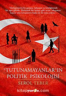 Tutunamayanların Politik Psikolojisi - Serol Teber