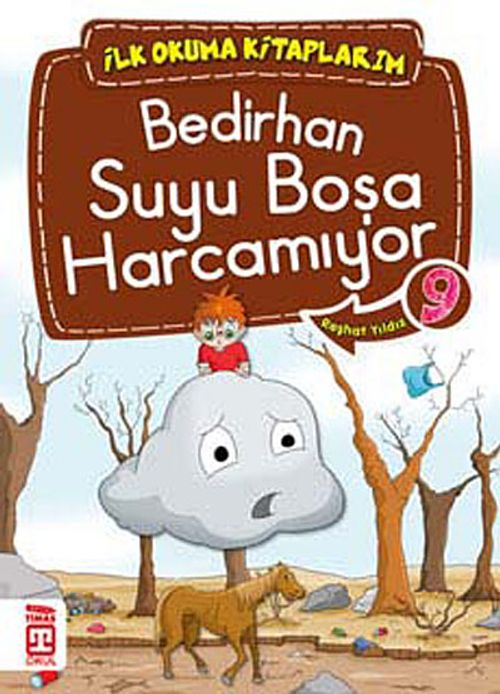 Bedirhan Suyu Boşa Harcamıyor -9 / İlk Okuma Kitaplarım