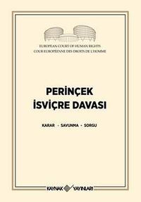Perinçek İsviçre Davası & Karar - Savunma - Sorgu
