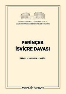 Perinçek İsviçre Davası & Karar - Savunma - Sorgu