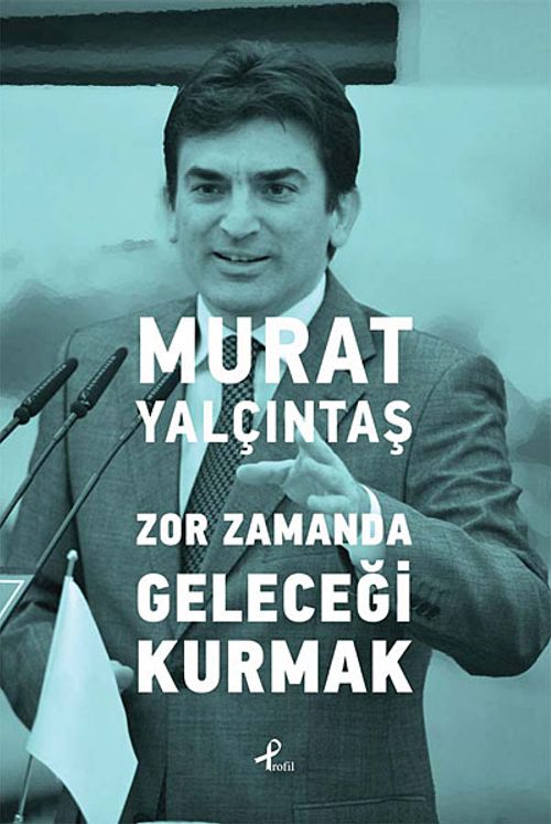 Zor Zamanda Geleceği Kurmak