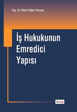 İş Hukukunun Emredici Yapısı