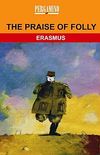 The Praise of Folly