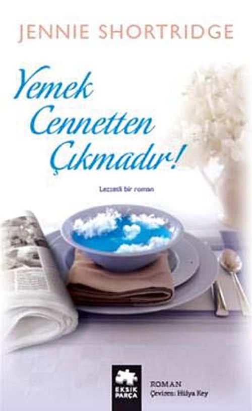 Yemek Cennetten Çıkmadır!