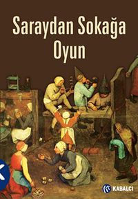 Saraydan Sokağa Oyun