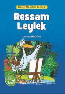 Ressam Leylek / Neşeli Masallar Serisi -8