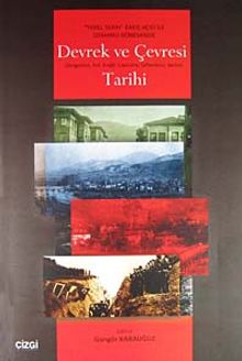Devrek ve Çevresi Tarihi & Yerel Tarih Bakış Açısı ile Osmanlı Döneminde
