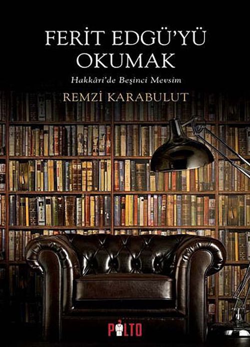 Ferit Edgü'yü Okumak & Hakkari'de Beşinci Mevsim