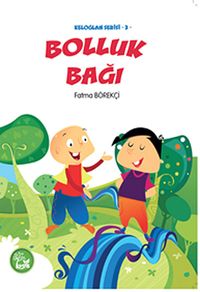 Bolluk Bağı / Keloğlan Serisi -3