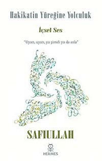 Hakikatin Yüreğine Yolculuk & İçsel Ses