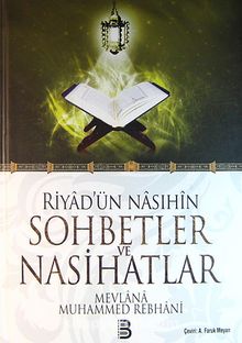 Riyad'ün Nasıhin Sohbetler ve Nasihatlar - Mevlana Muhammed Rebhani