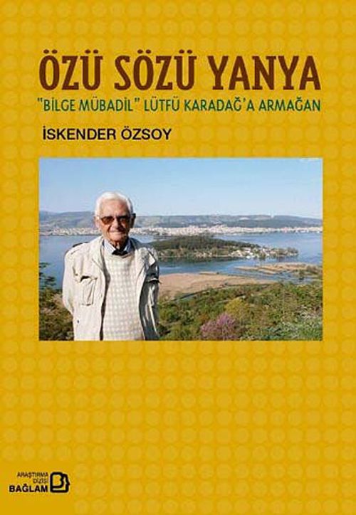 Özü Sözü Yanya & Bilge Mübadil Lütfü Karadağa Armağan