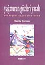 Yağmurun Gözleri Yaralı