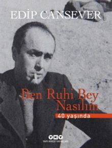Ben Ruhi Bey Nasılım (Numaralı Özel Baskı)