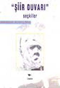 "Şiir Duvarı" / Seçkiler