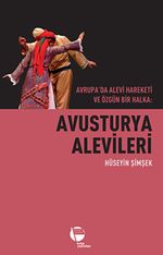 Avrupa'da Alevi Hareketi ve Özgün Bir Halka: Avusturya Alevileri