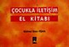 &Ccedil;ocukla İletişim El Kitabı