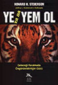 Ye Ya Da Yem Ol / Geleceği Yaratmada Öngörülebilirliğin Gücü