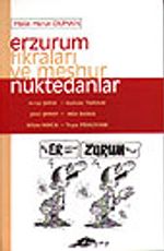 Erzurum Fıkraları ve Meşhur Nükdedanlar