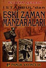 İstanbul'dan Eski Zaman Manzaraları (Kültür-001)