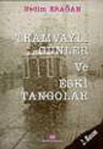 Tramvaylı Günler Eski Tangolar