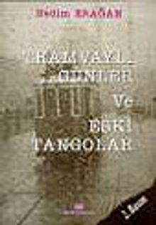 Tramvaylı Günler Eski Tangolar