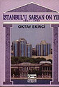 İstanbul'u Sarsan On Yıl/ 1983-1993