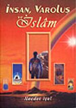 İnsan, Varoluş ve İslam