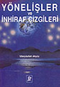 Yönelişler ve İnhiraf Çizgileri
