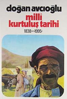 Milli Kurtuluş Tarihi 1838'den 1995'e 3