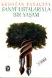 Sanat Ustalarıyla Bir Yaşam