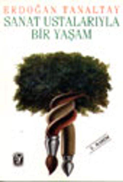 Sanat Ustalarıyla Bir Yaşam