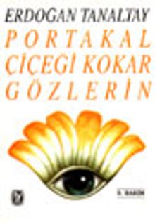 Portakal Çiçeği Kokar Gözlerin