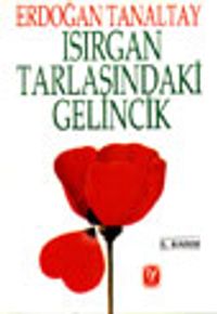 Isırgan Tarlasındaki Gelincik