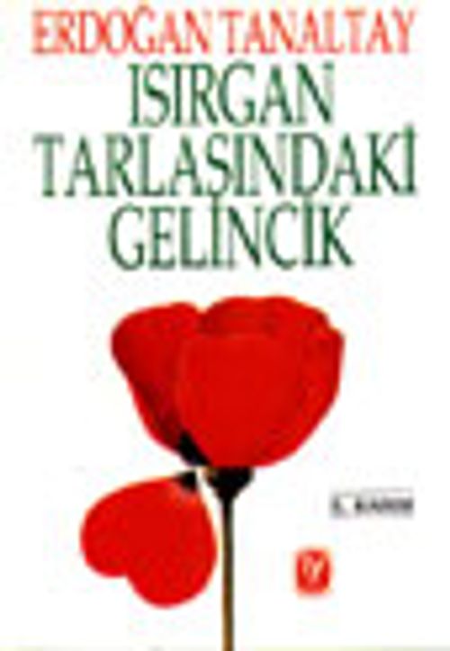 Isırgan Tarlasındaki Gelincik