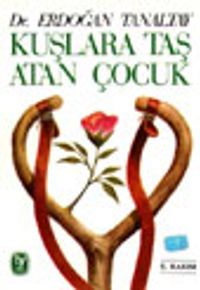 Kuşlara Taş Atan Çocuk