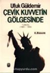 Çevik Kuvvetin Gölgesinde Türkiye 1980/1984