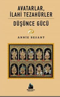 Avatarlar, İlahi Tezahürler & Düşünce Gücü