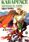 Karapen&ccedil;e Voyvoda'ya Karşı
