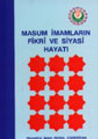 Masum İmamların Fikri ve Siyasi Hayatı