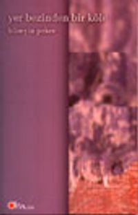 Yer Bezinden Bir Köle