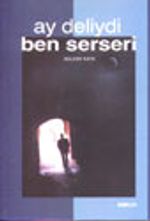 Ay Deliydi Ben Serseri