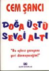 Doğa &Uuml;st&uuml; Sevgi Altı