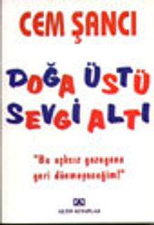 Doğa Üstü Sevgi Altı