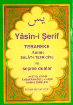 Yasini Şerif Selatı Tefriciye Tebareke Amme ve Seçme Dualar