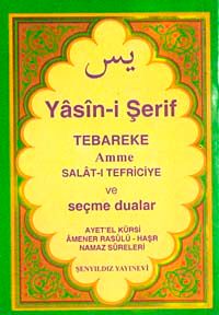 Yasini Şerif Selatı Tefriciye Tebareke Amme ve Seçme Dualar