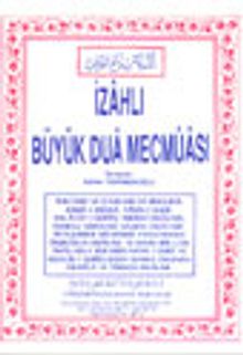 İzahlı Büyük Dua Mecmuası
